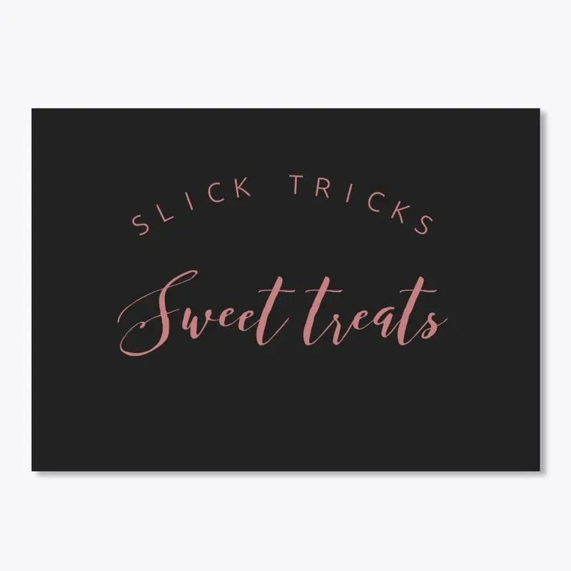 Slick Tricks Sweet Treats2